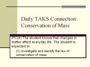 Daily TAKS Connection: Conservation of Mass