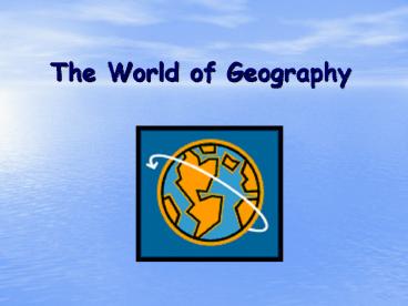The World of Geography