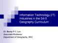 Information Technology (IT) Industries in the S4-5 Geography Curriculum PowerPoint PPT Presentation
