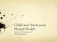 Child and Adolescent Mental Health PowerPoint PPT Presentation