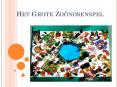 Het Grote Zo PowerPoint PPT Presentation