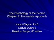 The Psychology of the Person Chapter 11 Humanistic Approach