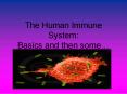 The Human Immune System: Basics and then some PowerPoint PPT Presentation