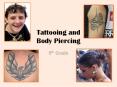 Tattooing and Body Piercing PowerPoint PPT Presentation