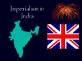 Imperialism in India PowerPoint PPT Presentation