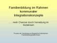 Familienbildung im Rahmen kommunaler Integrationskonzepte  PowerPoint PPT Presentation