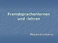 Fremdsprachenlernen und -lehren PowerPoint PPT Presentation