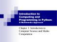 Introduction to Computing and Programming in Python: A Multimedia Approach PowerPoint PPT Presentation