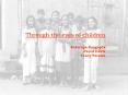 Through the eyes of children PowerPoint PPT Presentation