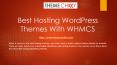 Best Web Hosting WordPress themes with WHMCS PowerPoint PPT Presentation