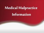 Medical Malpractice Information