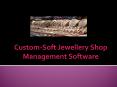 Custom-Soft Jewellery Shop Management Software