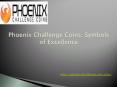 Phoenix Challenge Coins: Symbols of Excellence
