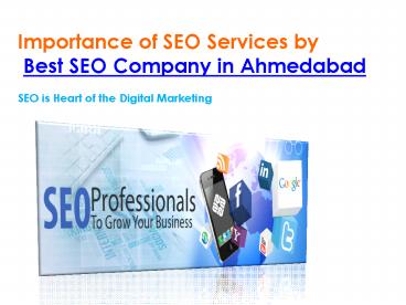 Importance of SEO Services by Best SEO Company in Ahmedabad