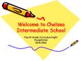 Welcome to Chelsea Intermediate School PowerPoint PPT Presentation