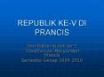REPUBLIK KE-V DI PRANCIS PowerPoint PPT Presentation