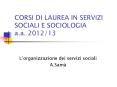 CORSI DI LAUREA IN SERVIZI SOCIALI E SOCIOLOGIA a.a. 2012/13 PowerPoint PPT Presentation