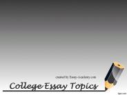 College Essay Topics