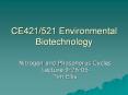 CE421/521 Environmental Biotechnology PowerPoint PPT Presentation