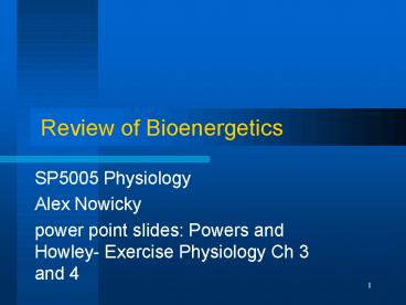 Review of Bioenergetics