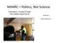 NHMRC = Politics, Not Science PowerPoint PPT Presentation