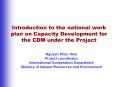 Introduction to the national work plan on Capacity Development for the CDM under the Project PowerPoint PPT Presentation