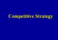 Competitive Strategy PowerPoint PPT Presentation