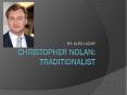 CHRISTOPHER NOLAN: Traditionalist PowerPoint PPT Presentation