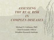 ASSESSING%20THE%20REAL%20RISK%20IN%20COMPLEX%20DISEASES