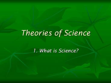 Theories of Science