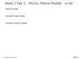 Week 2 Day 2: Physics Motion Models - so far PowerPoint PPT Presentation