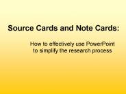 Source Cards and Note Cards: