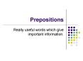 Prepositions PowerPoint PPT Presentation