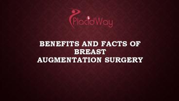 Benefits and Facts of Breast Augmentation Surgery