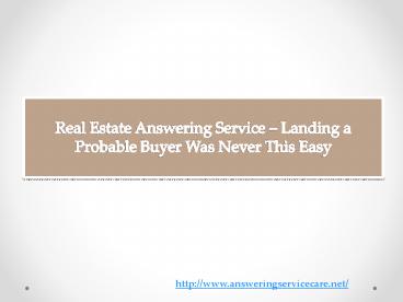 Real Estate Answering Service – Landing a Probable Buyer Was Never This Easy