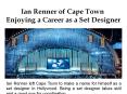 Ian Renner of Cape Town - Enjoying a Career as a Set Designer PowerPoint PPT Presentation