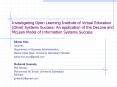 Investigating Open Learning Institute of Virtual Education (Olive) Systems Success: An application of the DeLone and McLean Model of Information Systems Success PowerPoint PPT Presentation