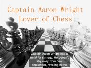 Captain Aaron Wright - Lover of Chess