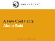 Cool Facts About Gold