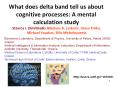 What does delta band tell us about cognitive processes: A mental calculation study PowerPoint PPT Presentation