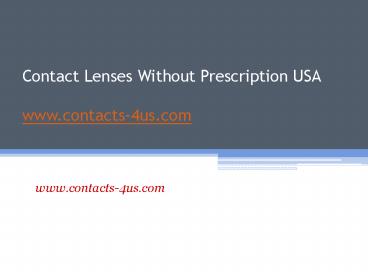 Contact Lenses Without Prescription - www.contacts-4us.com