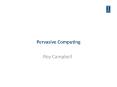Pervasive Computing PowerPoint PPT Presentation