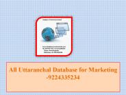 All Uttaranchal Database for Marketing -9224335234