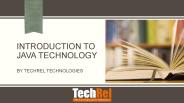 Introduction to java technology by techrel