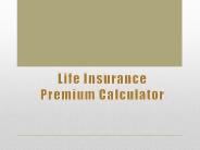 Why to Choose Life Insurance Premium Calculator