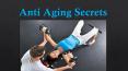 Anti Aging Secrets PowerPoint PPT Presentation