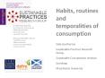 Habits, routines and temporalities of consumption PowerPoint PPT Presentation