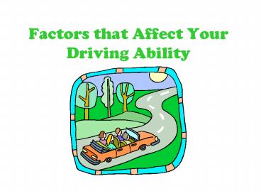 Factors that Affect Your Driving Ability
