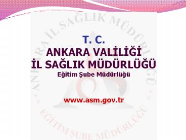 T. C. ANKARA VALILIGI IL SAGLIK M