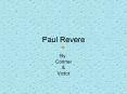 Paul Revere PowerPoint PPT Presentation